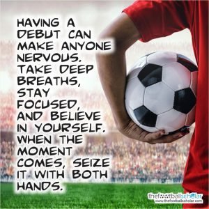 Footballer Debut